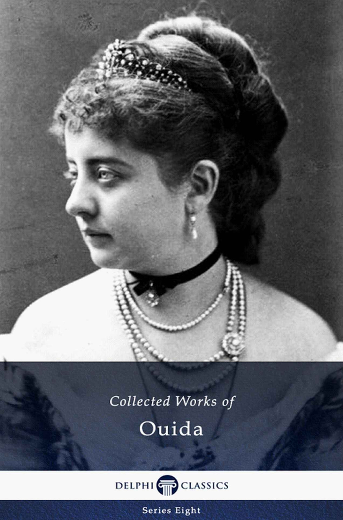 Delphi Collected Works Of Ouida Ouida