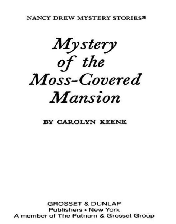 Mystery Of The Mosscovered Mansion Carolyn G Keene