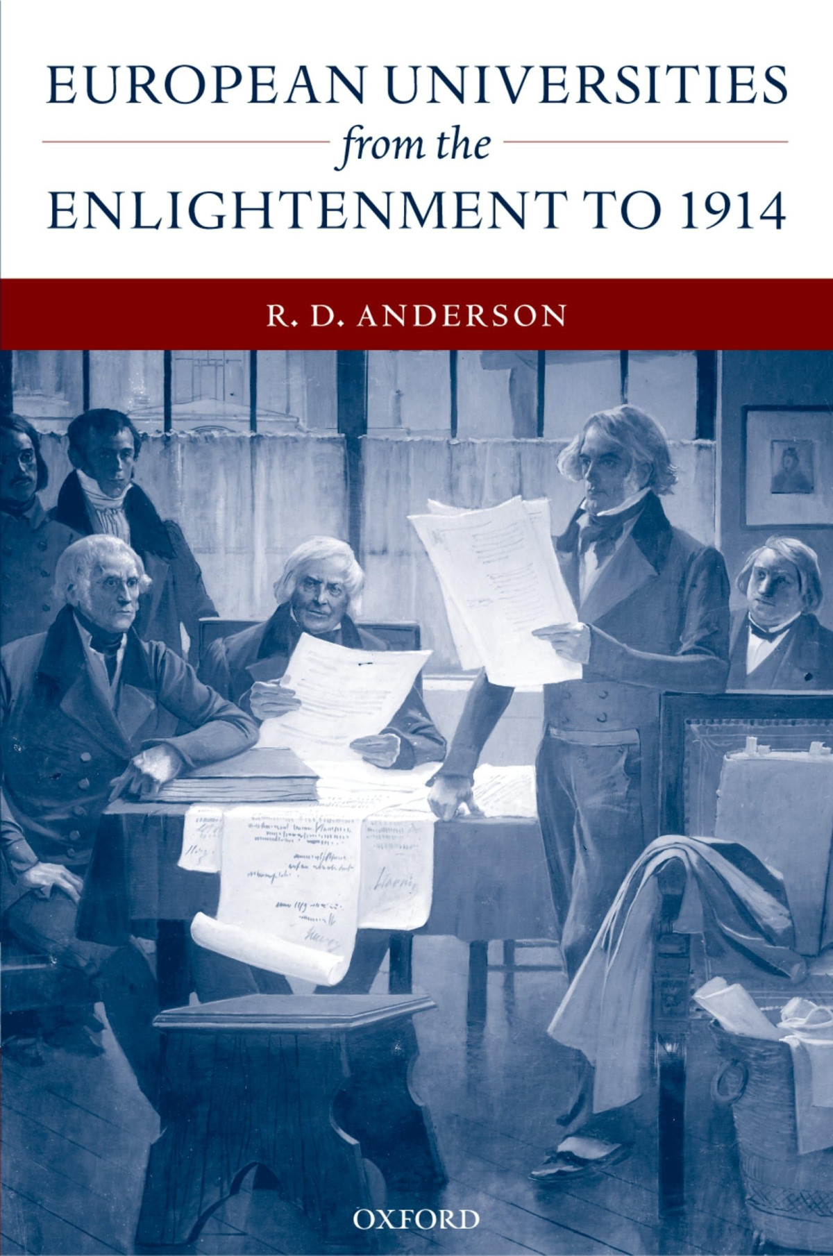 European Universities From The Enlightenment To 1914 1st Edition R D Anderson