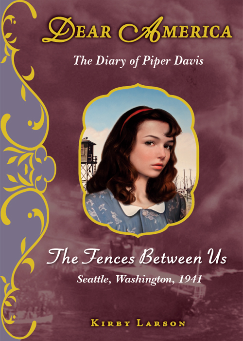 The Fences Between Us The Diary Of Piper Davis Kirby Larson
