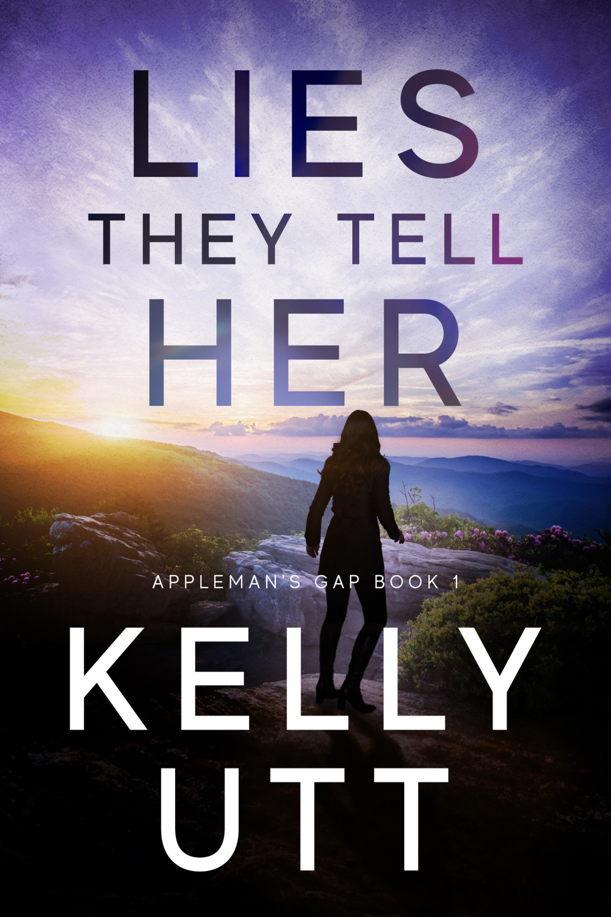 Lies They Tell Her Applemans Gap Book 1 Kelly Utt