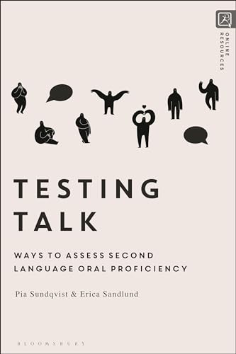 Testing Talk Ways To Assess Second Language Oral Proficency Pia Sundqvist