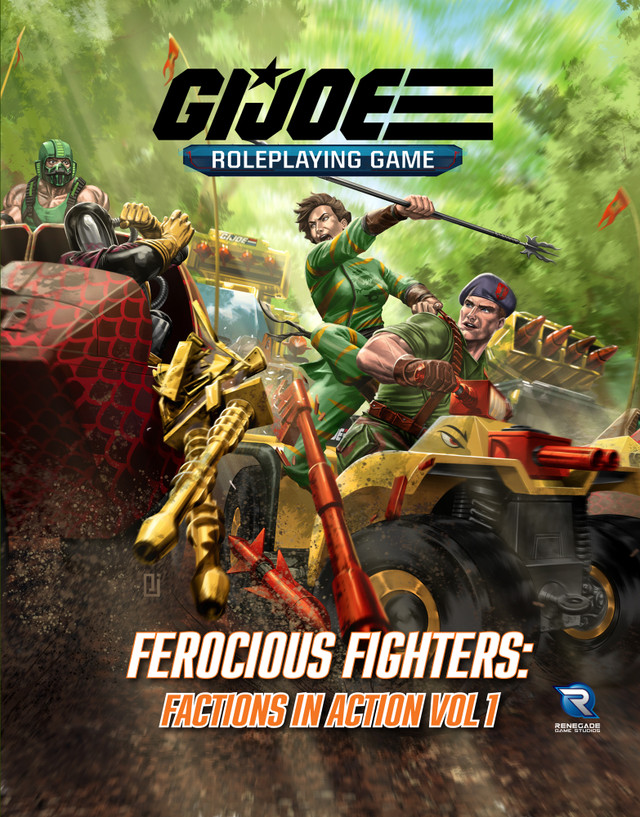 Gi Joe Roleplaying Game Ferocious Fighters Factions In Action Vol 1 Sourcebook Renegade Game Studios Rpg Team