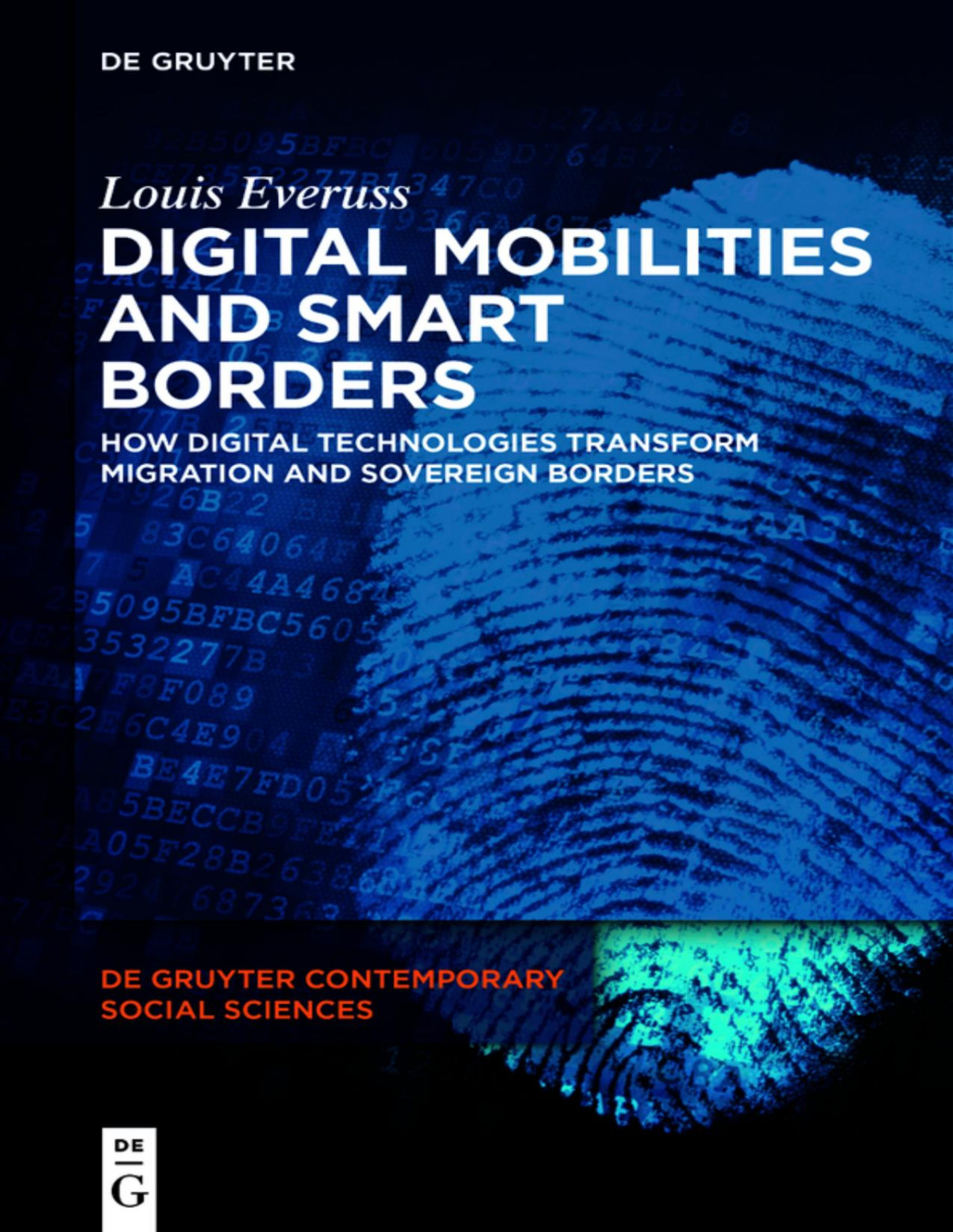 Digital Mobilities And Smart Borders 1st Edition Louis Everuss