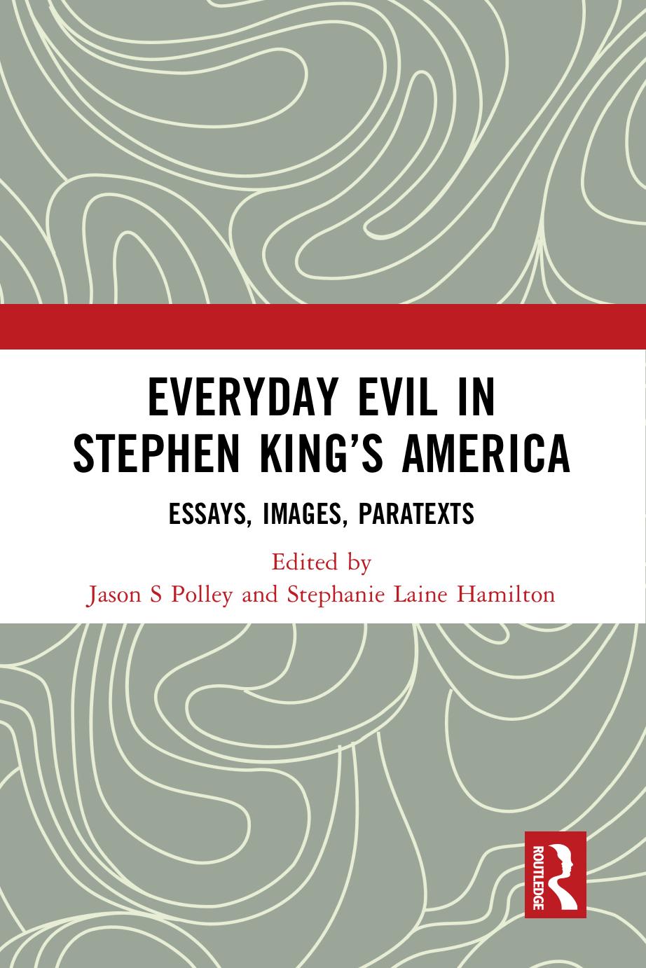 Everyday Evil In Stephen Kings America Essays Images Paratexts Polley Jason S