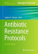 Antibiotic Resistance Protocols Stephen H Gillespie