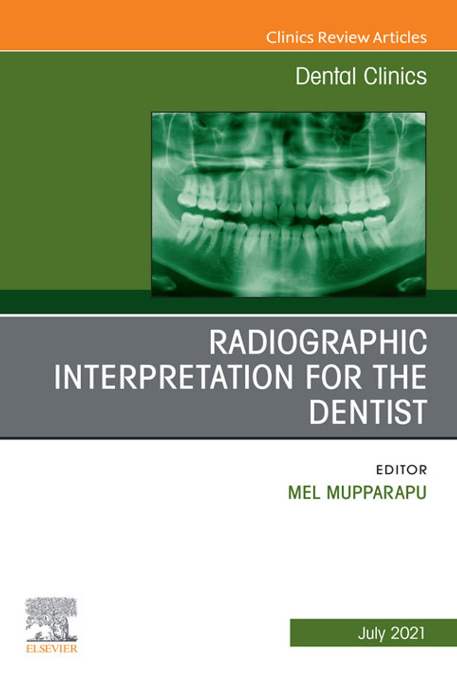 Radiographic Interpretation For The Dentist An Issue Of Dental Clinics Of North America Volume 653 Elsevier Clinics