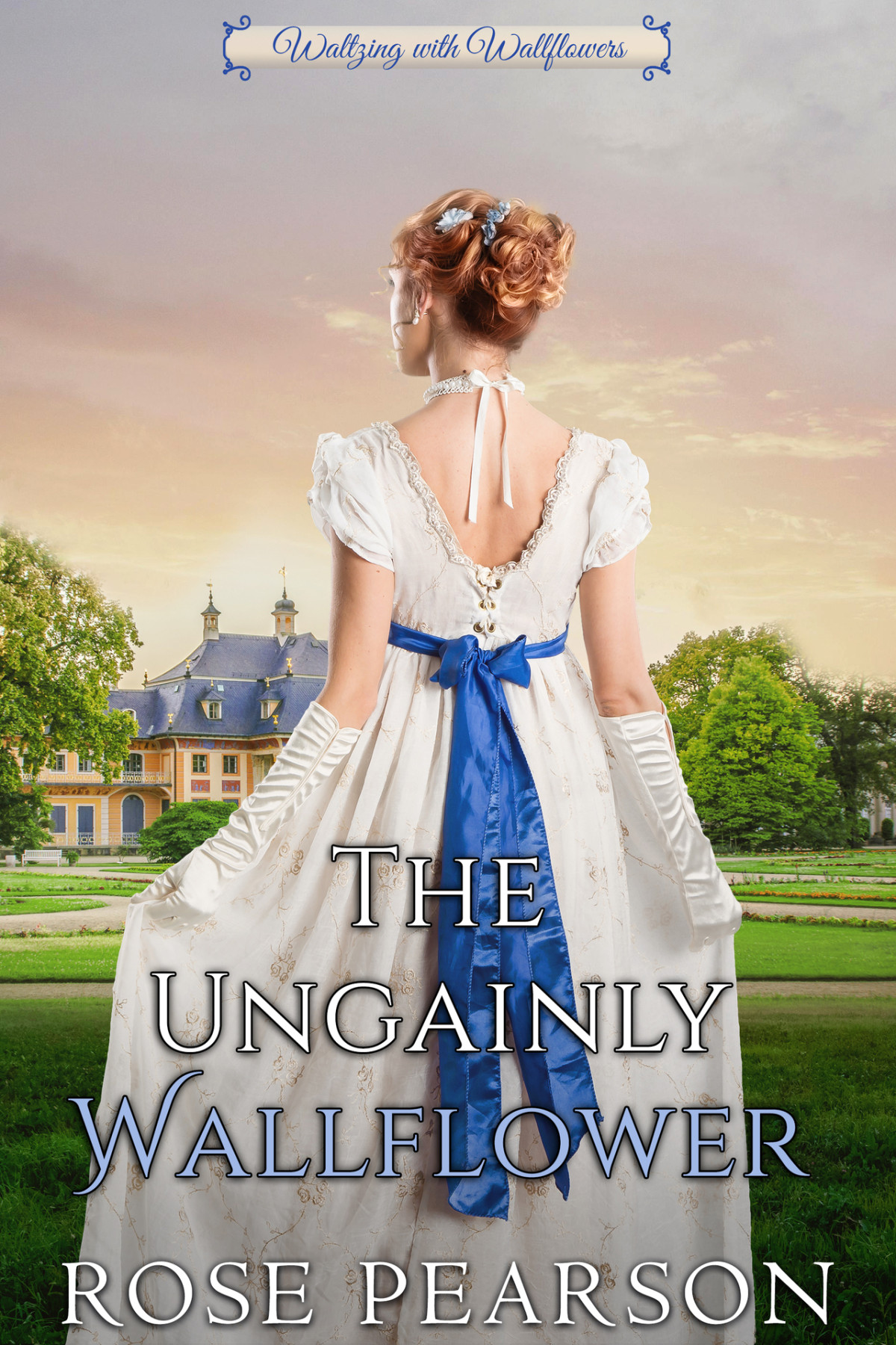 The Ungainly Wallflower A Clean Regency Romance Waltzing With Wallflowers Book 4 Rose Pearson