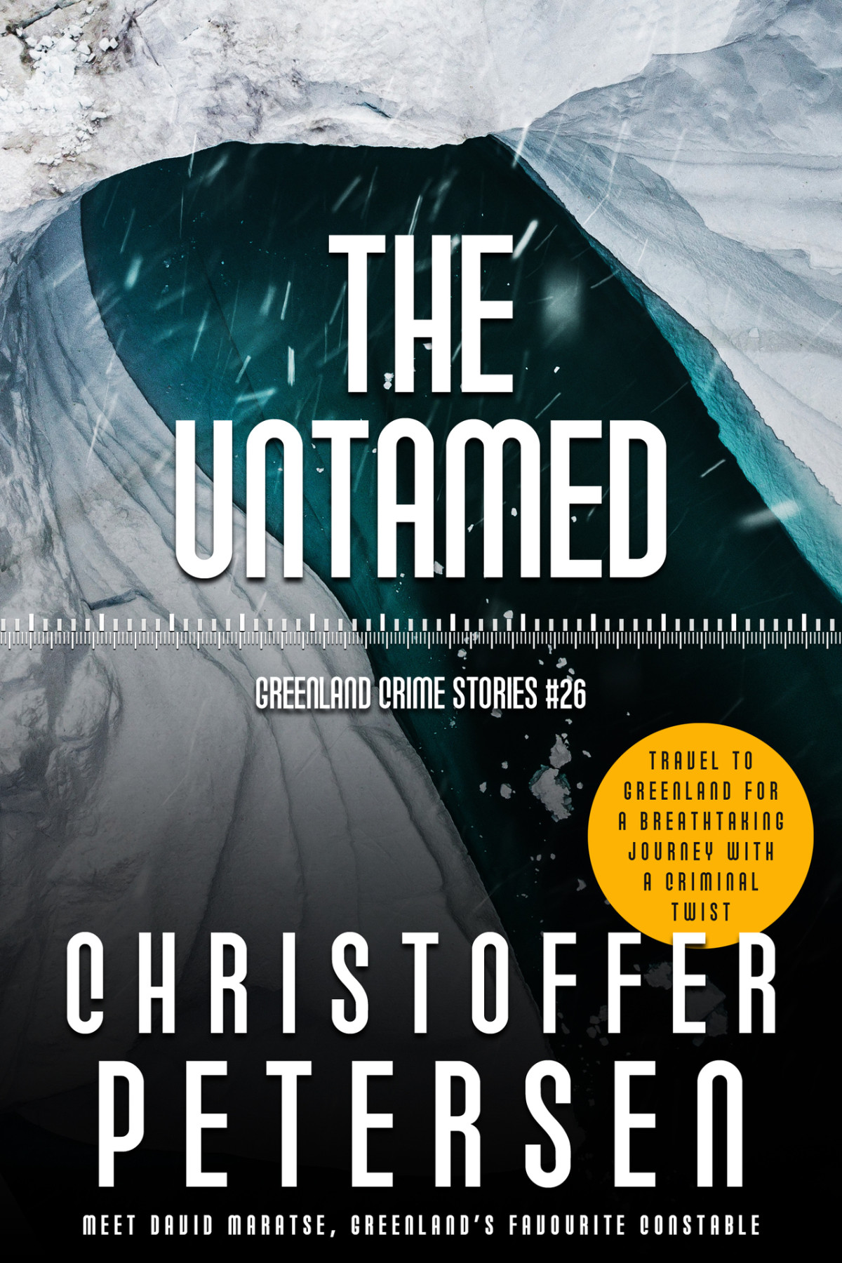The Untamed A Short Story Of Summary Justice In The Arctic Greenland Crime Stories Book 26 Christoffer Petersen