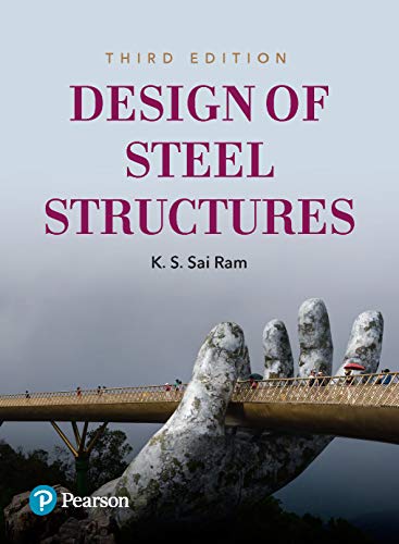 Design Of Steel Structures 3rd Edition 3rd K S Sai Ram