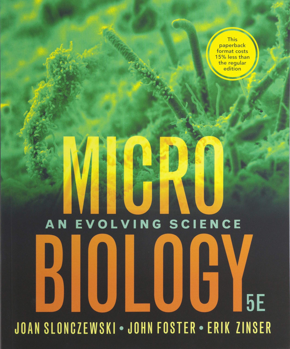 Microbiology An Evolving Science 5th Edition Fifth Joan L Slonczewski