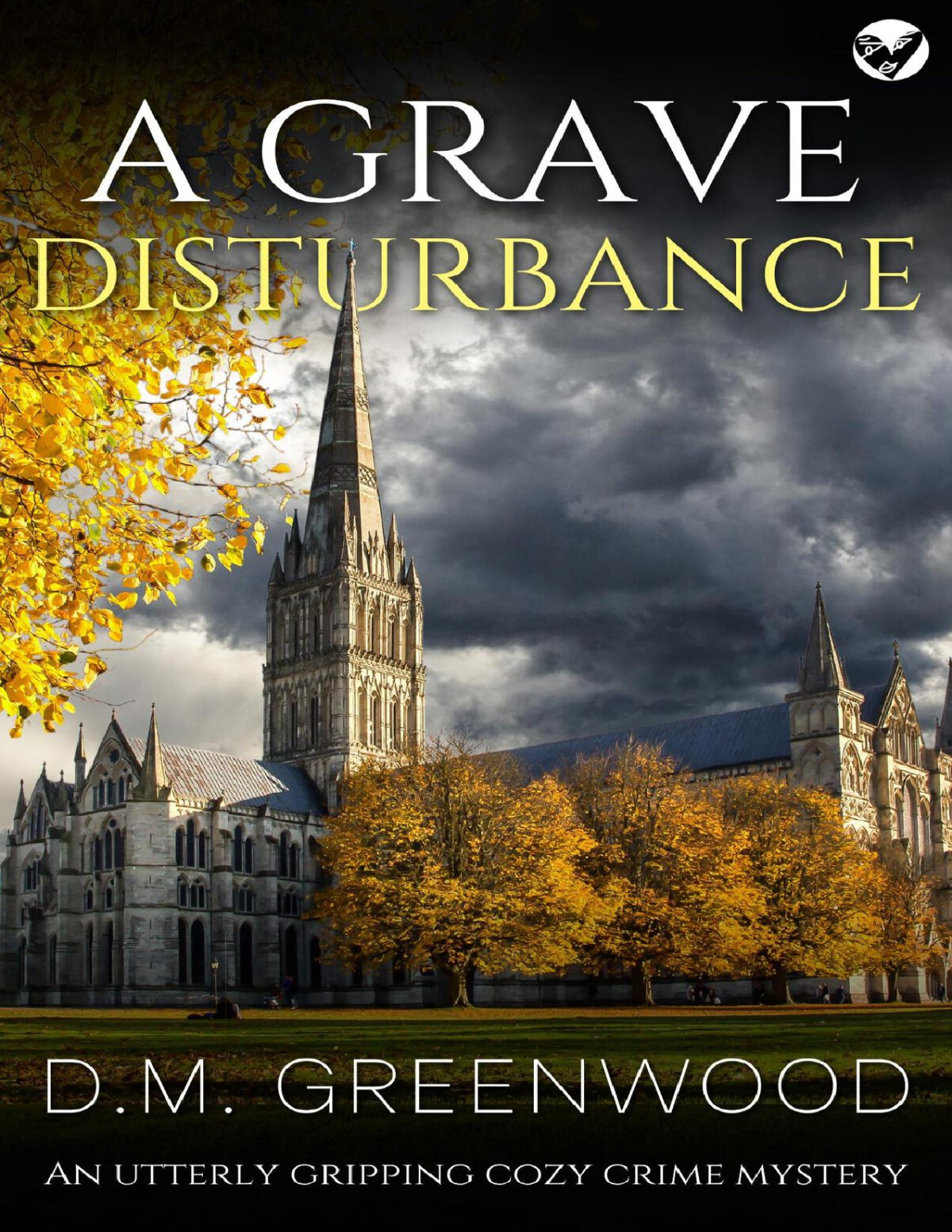 A Grave Disturbance An Utterly Gripping Cozy Crime Mystery Greenwood