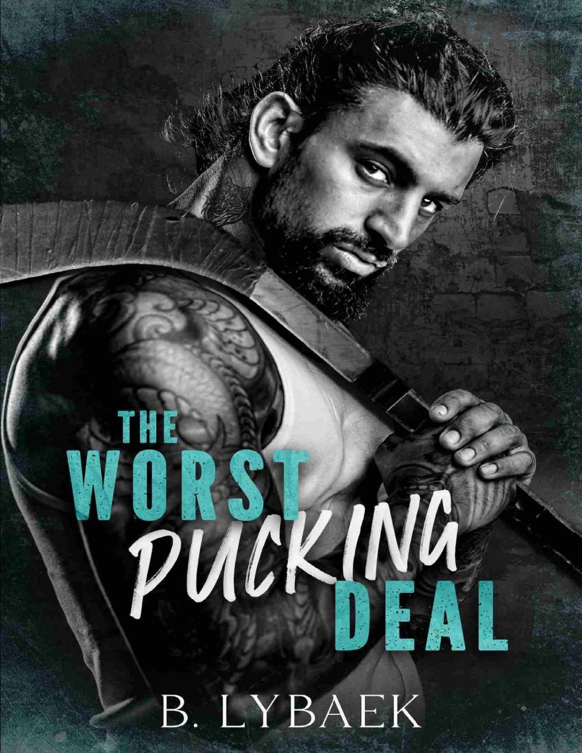 The Worst Pucking Deal A Hockey And Mafia Romance B Lybaek