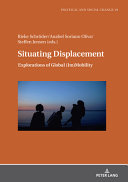 Situating Displacement Explorations Of Global Rieke Schrder