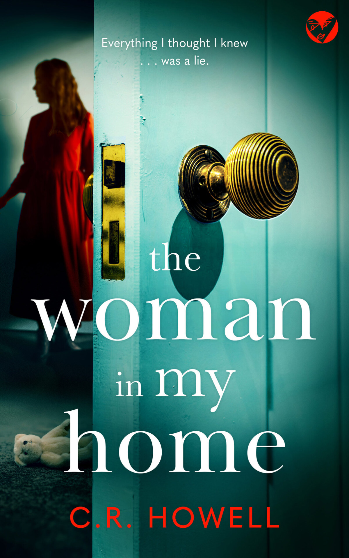 The Woman In My Home A Brandnew Utterly Compelling Domestic Suspense Thriller Cr Howell