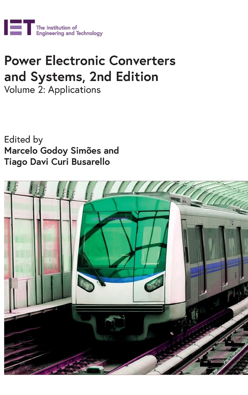 Power Electronic Converters And Systems Applications 2nd Edition 2nd Edition Marcelo Godoy Simes