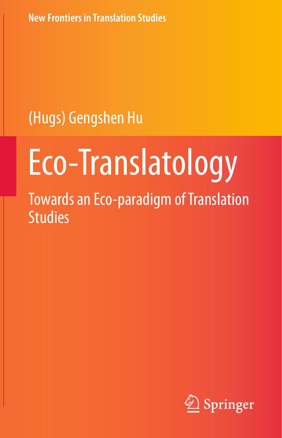 Ecotranslatology 2nd Edition Hugs Gengshen Hu
