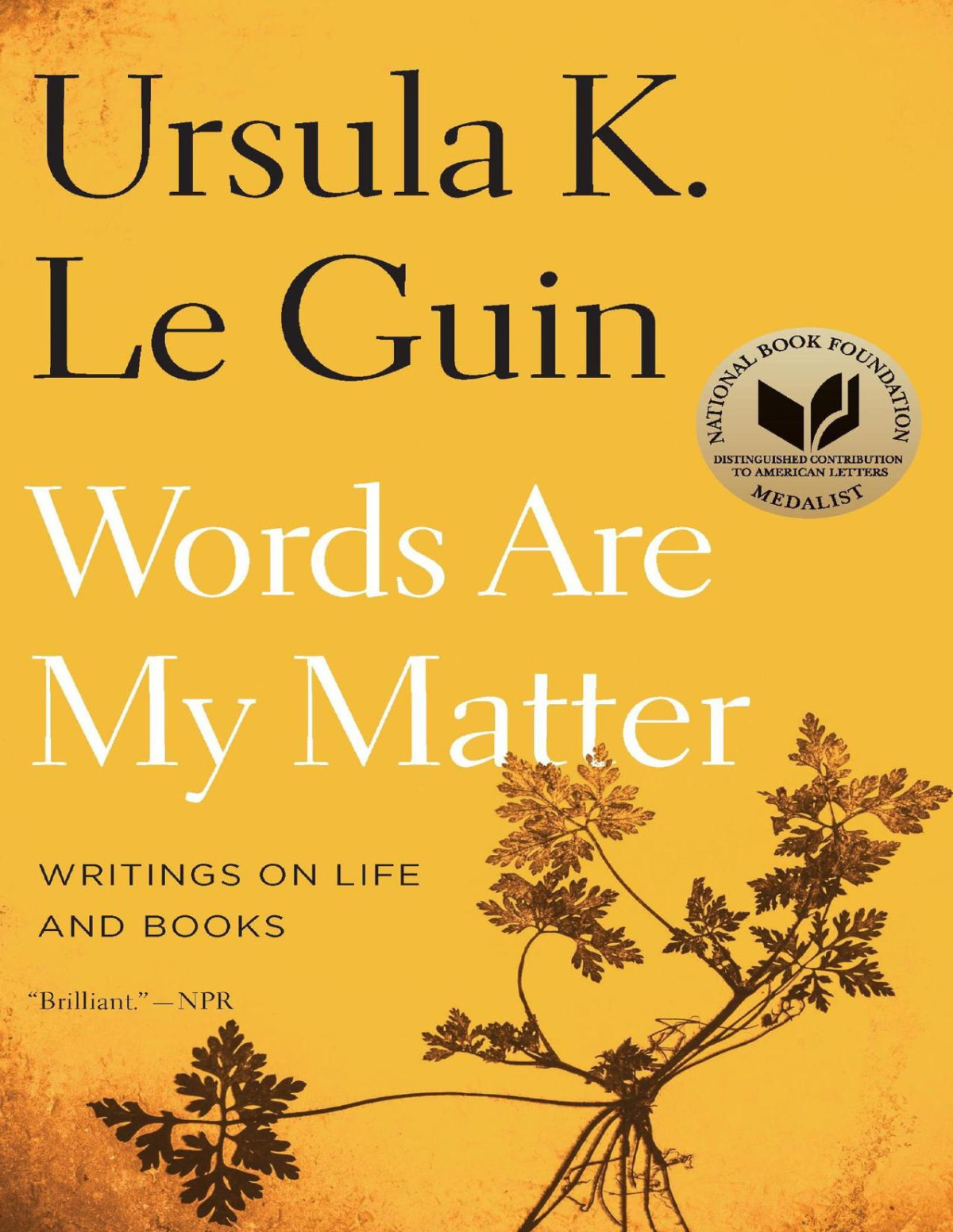 Words Are My Matter Reprint Ursula K Le Guin