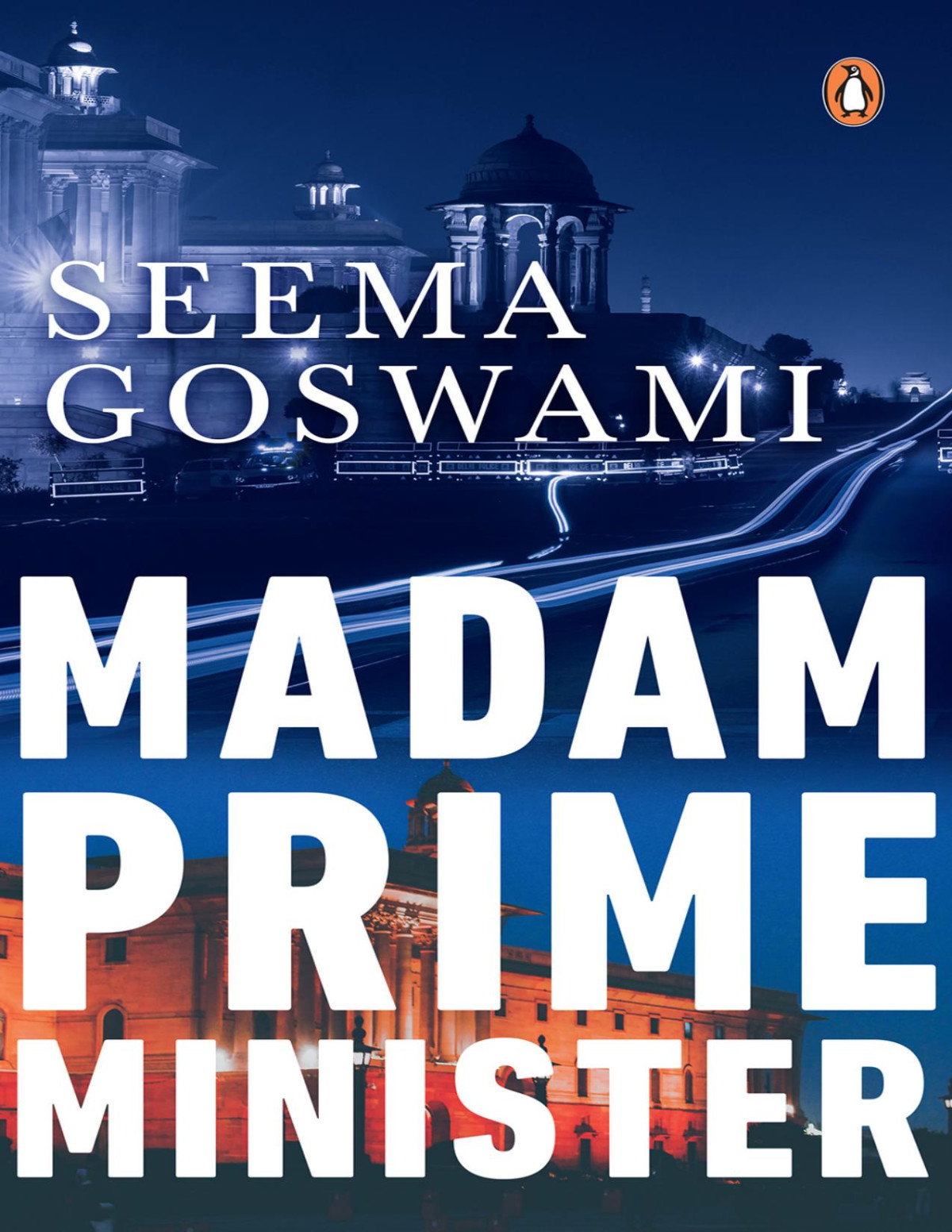 Madam Prime Minister Seema Goswami
