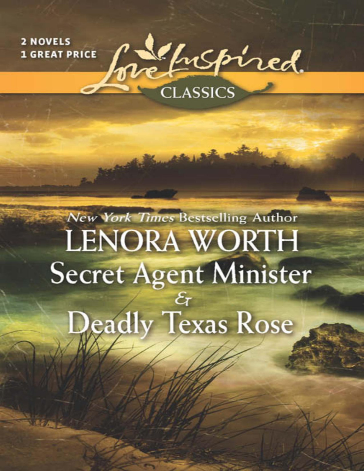 Secret Agent Minister And Deadly Texas Rose Lenora Worth