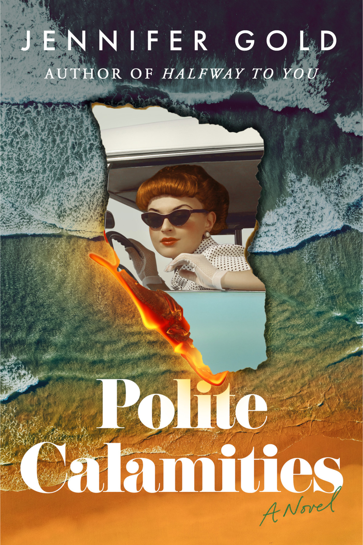 Polite Calamities A Novel Jennifer Gold