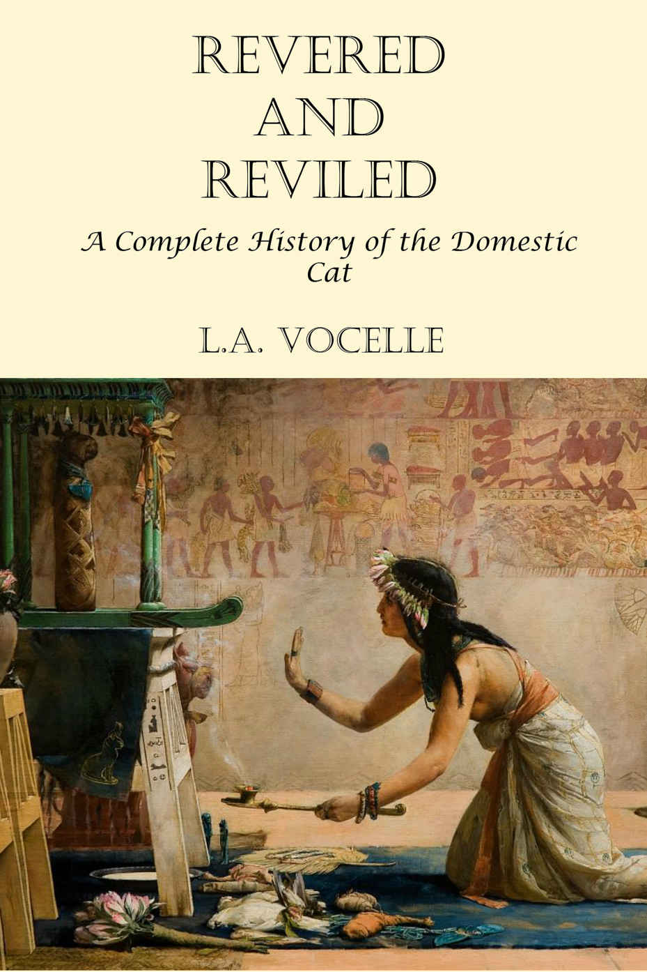 Revered And Reviled L A Vocelle
