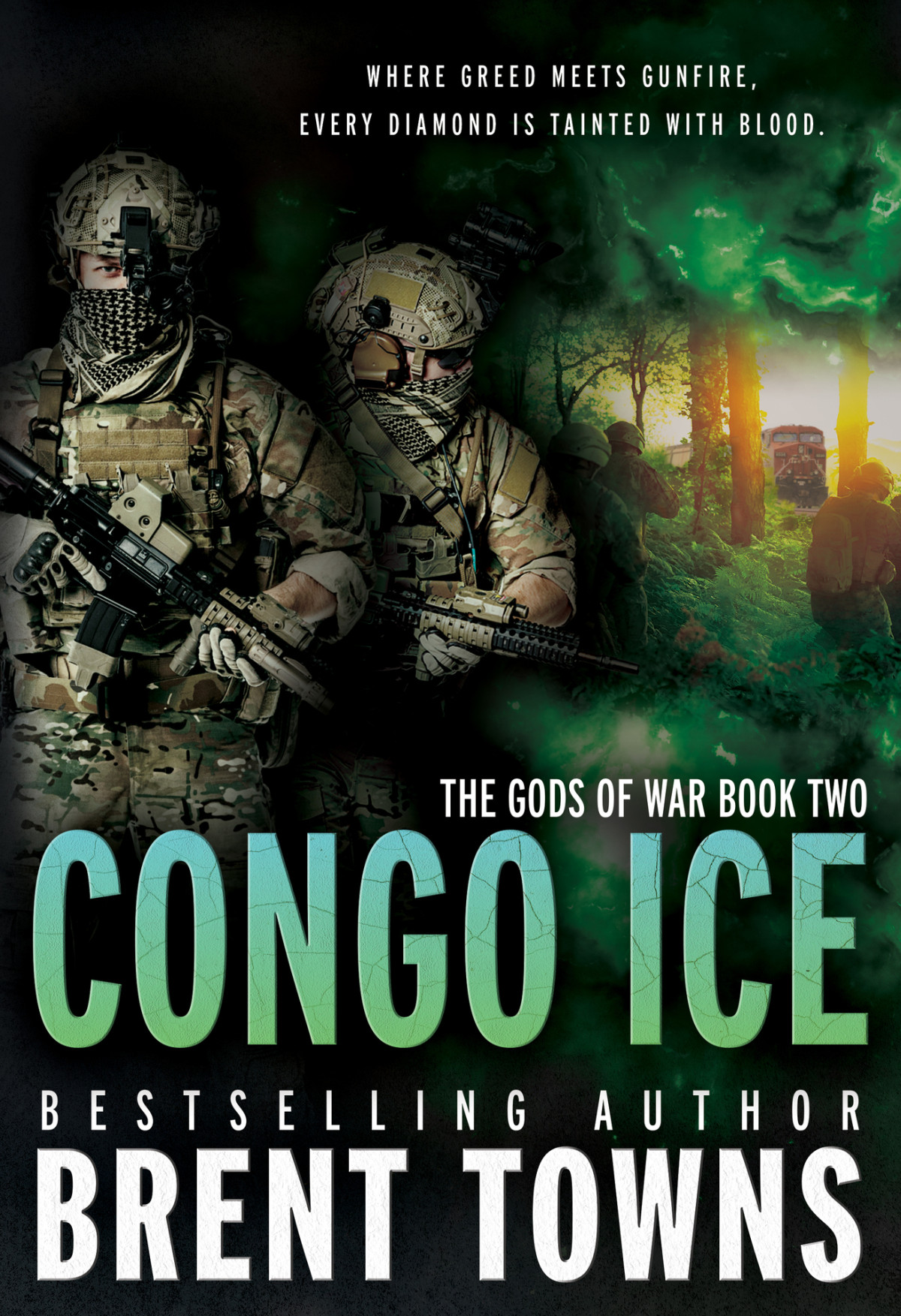 Congo Ice An Actionadventure Series The Gods Of War Book 2 Brent Towns