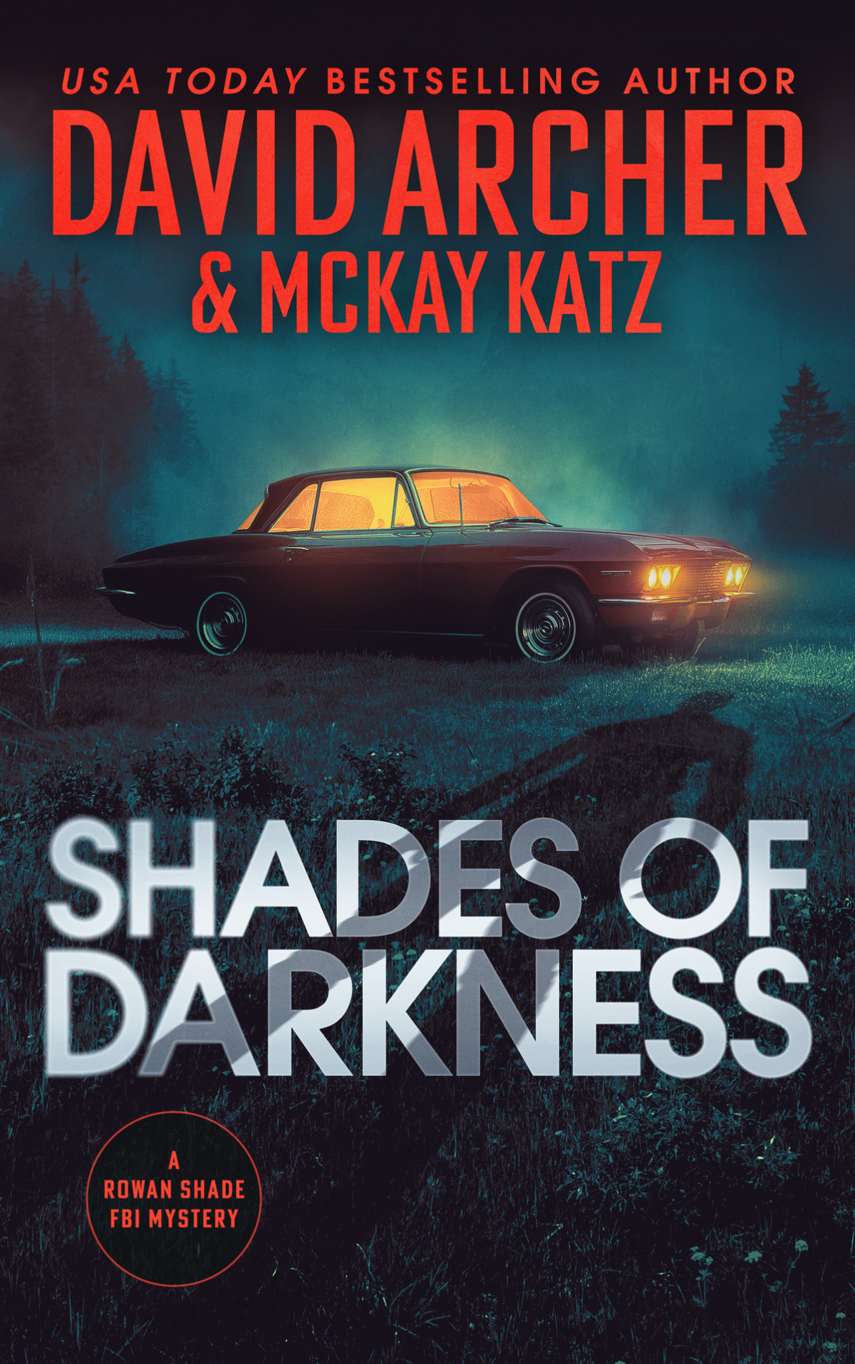 Shades Of Darkness David Archer Mckay Katz