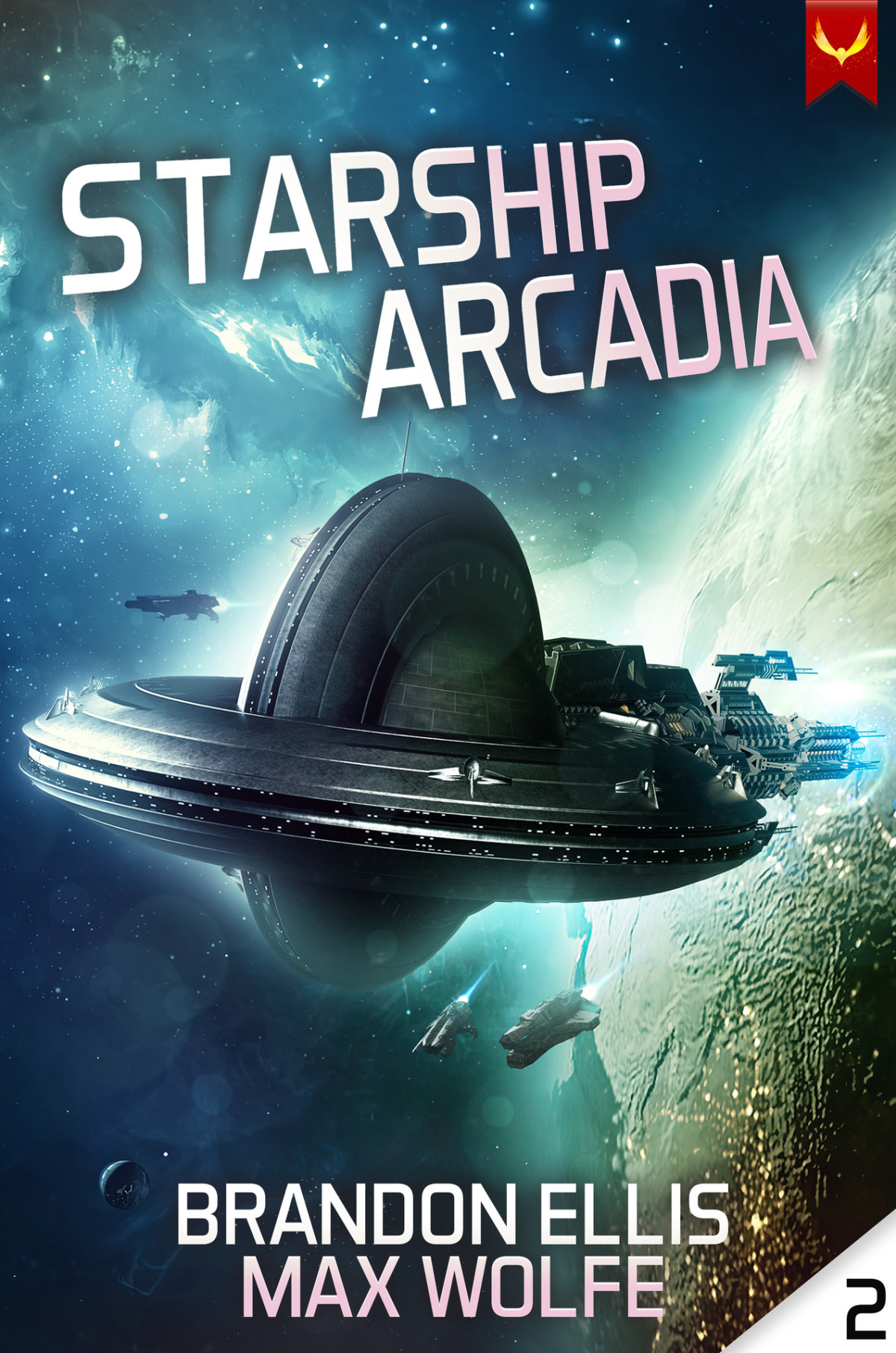 Starship Arcadia Farthest Reaches Book 2 Brandon Ellis Max Wolfe