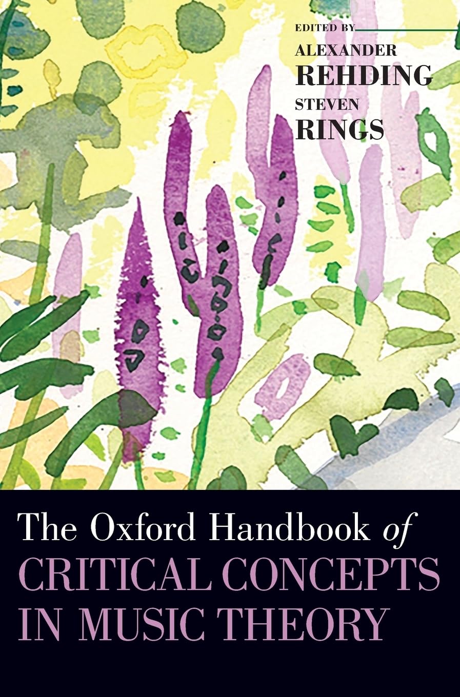 The Oxford Handbook Of Critical Concepts In Music Theory Illustrated Alexander Rehding