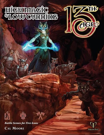 13th Age High Magic Low Cunning Cal Moore Press Pelgrane