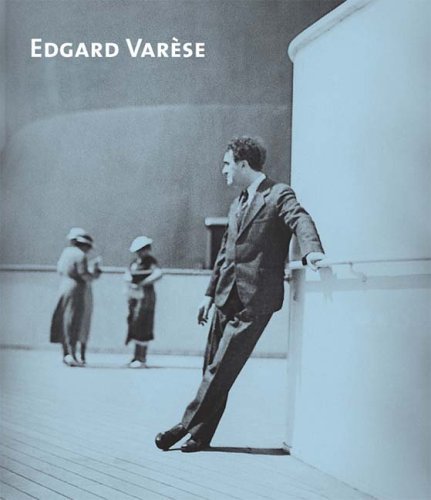 Edgard Varse Composer Sound Sculptor Visionary First Edition Felix Meyer