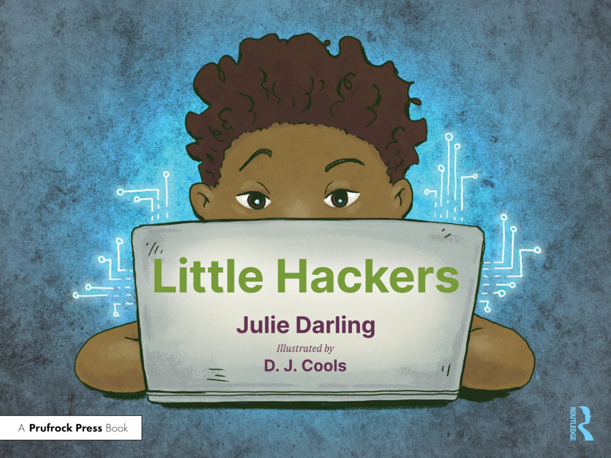 Little Hackers 1st Edition Julie Darling D J Cools