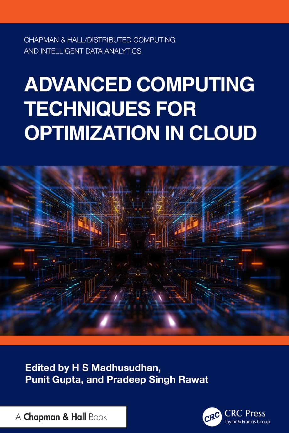 Advanced Computing Techniques For Optimization In Cloud 1st Edition H S Madhusudhan