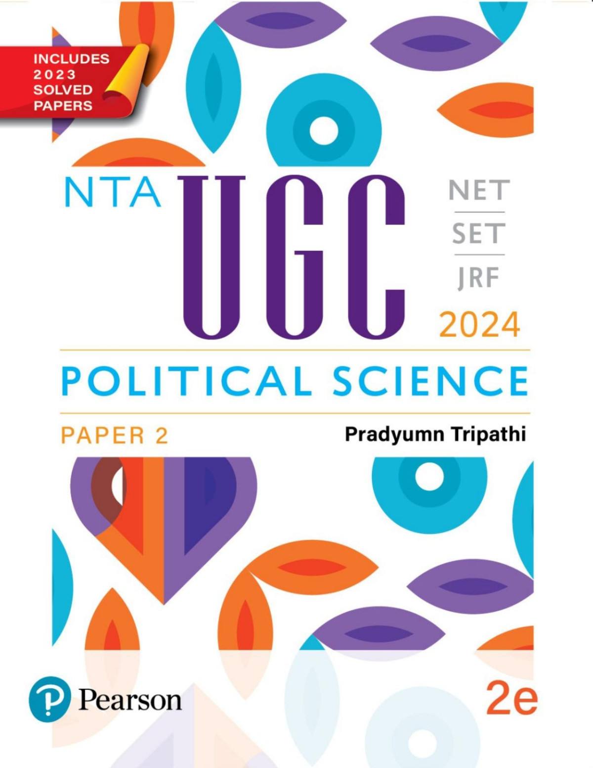 Nta Ugcnetsetjrf Political Science Paper 2 2024 2nd Edition Includes 2023 Solved Papers Pradyumn Tripathi