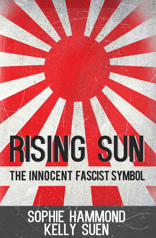 Rising Sun The Innocent Fascist Symbol Hammond Sophie Suen