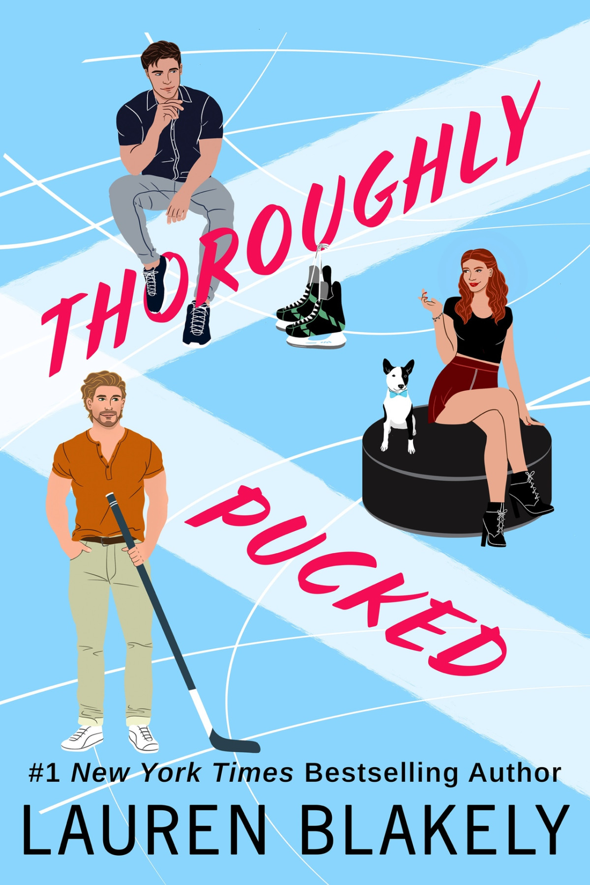 Thoroughly Pucked A Brothers Best Friends Romance My Hockey Romance Book 3 Lauren Blakely