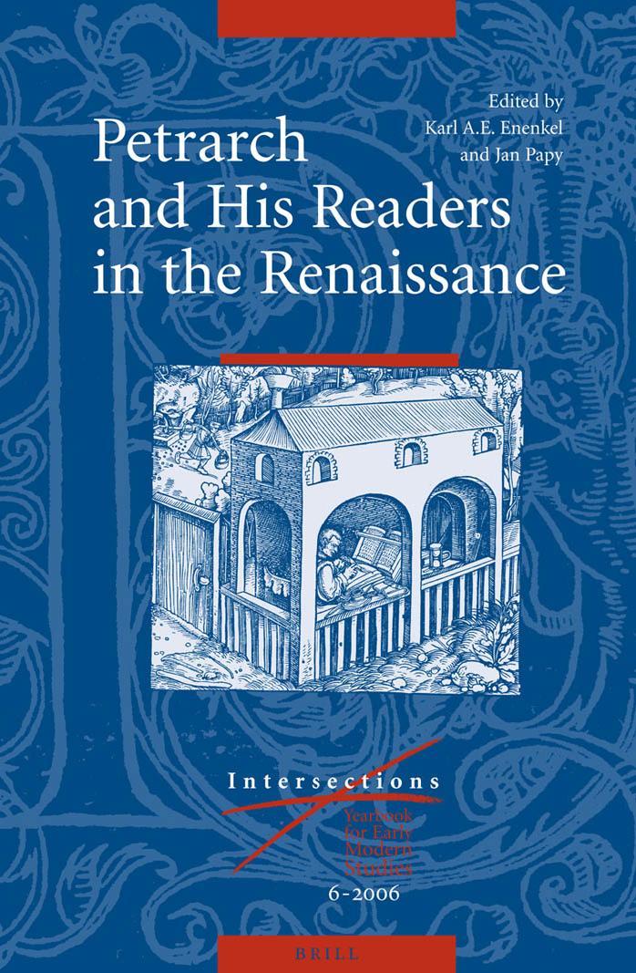 Petrarch And His Readers In The Renaissance Karl A E Enenkel