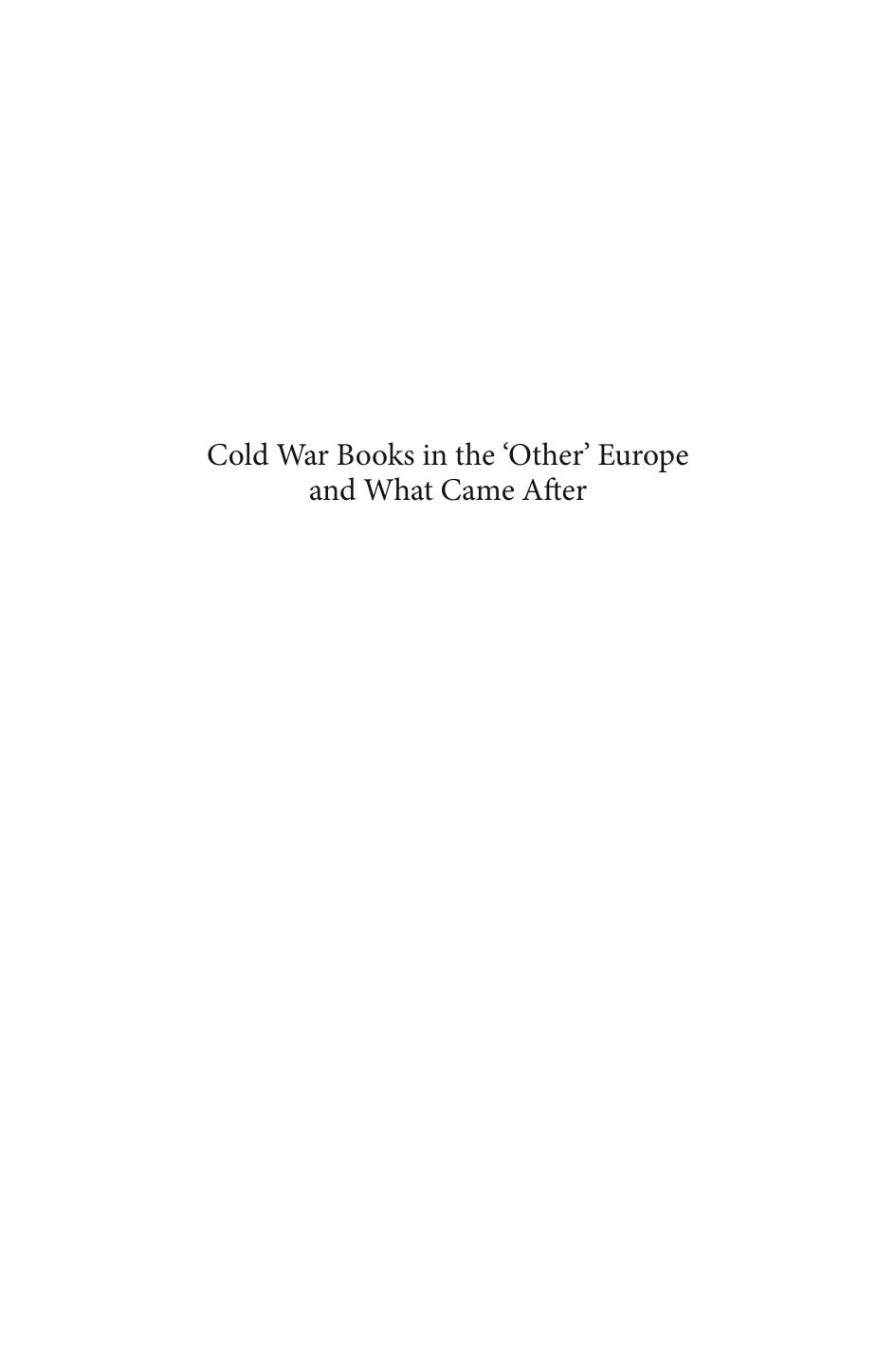 Cold War Books In The Other Europe And What Came After Smejkalov