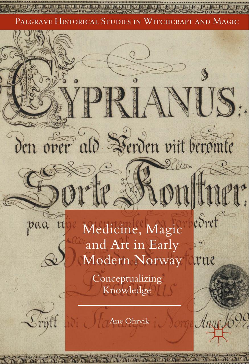 Medicine Magic And Art In Early Modern Norway Ane Ohrvik