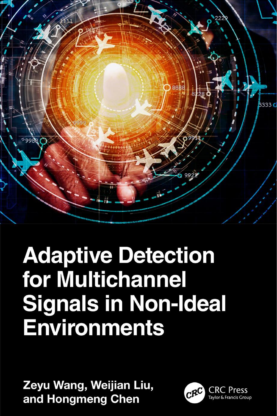 Adaptive Detection For Multichannel Signals In Nonideal Environments Zeyu Wang