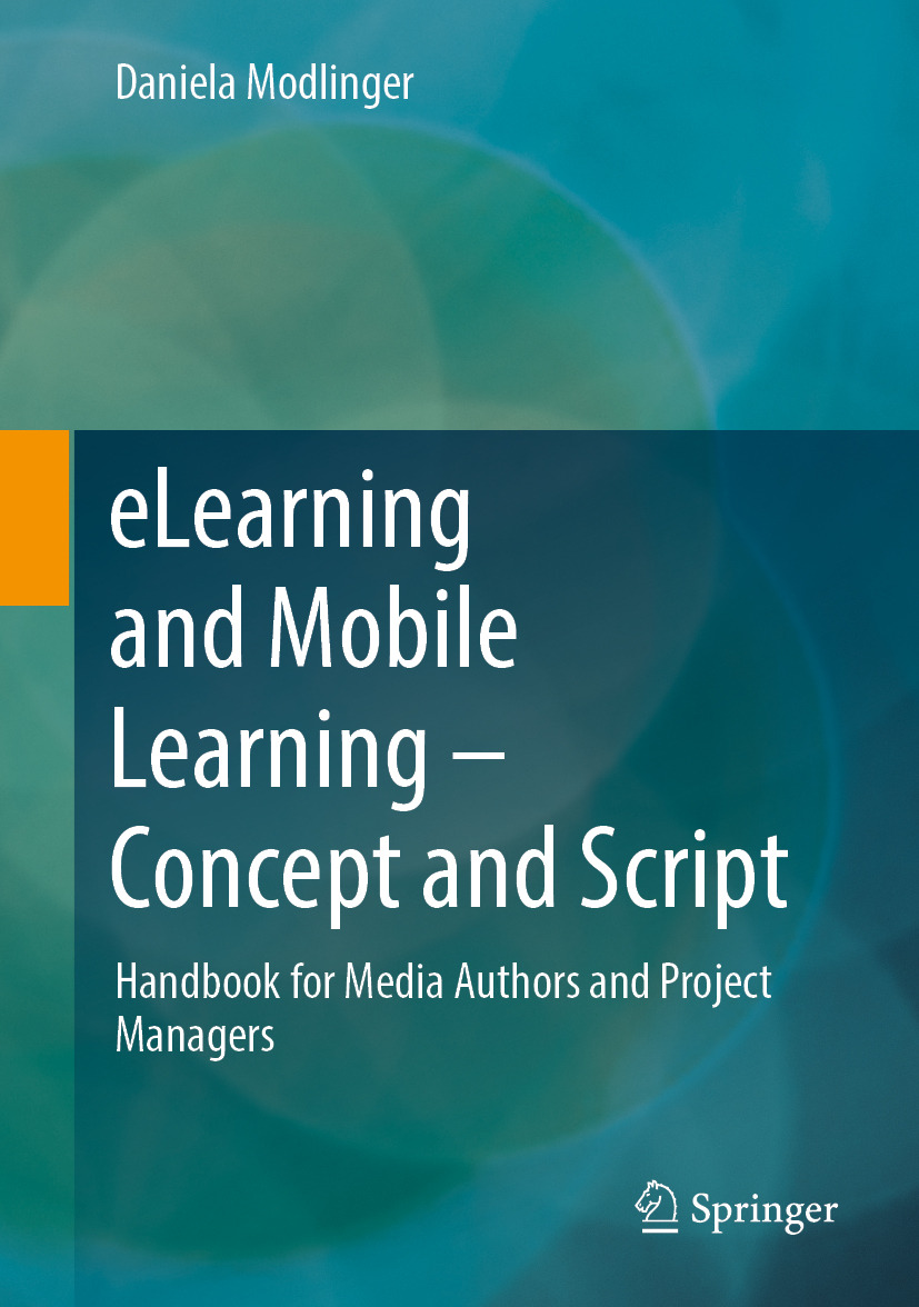Elearning And Mobile Learning Concept And Script Handbook For Media Authors And Project Managers Daniela Modlinger