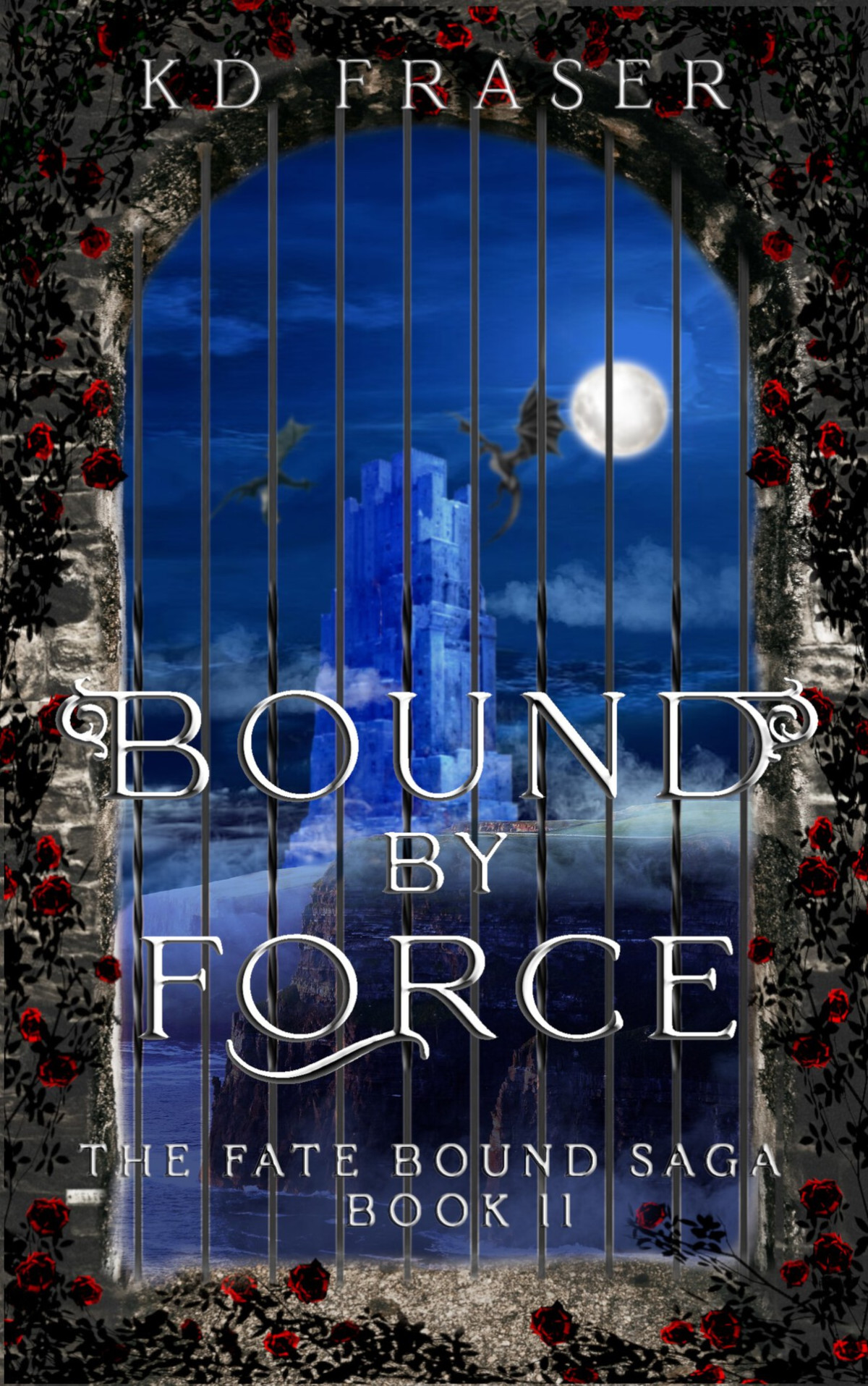 Bound By Force The Fate Bound Saga Book 2 Kd Fraser