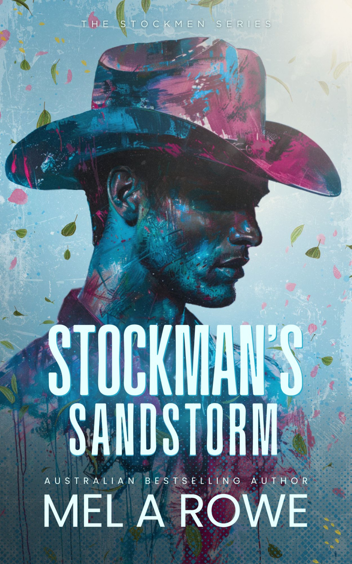 Stockmans Sandstorm The Stockmen Book 1 Mel A Rowe