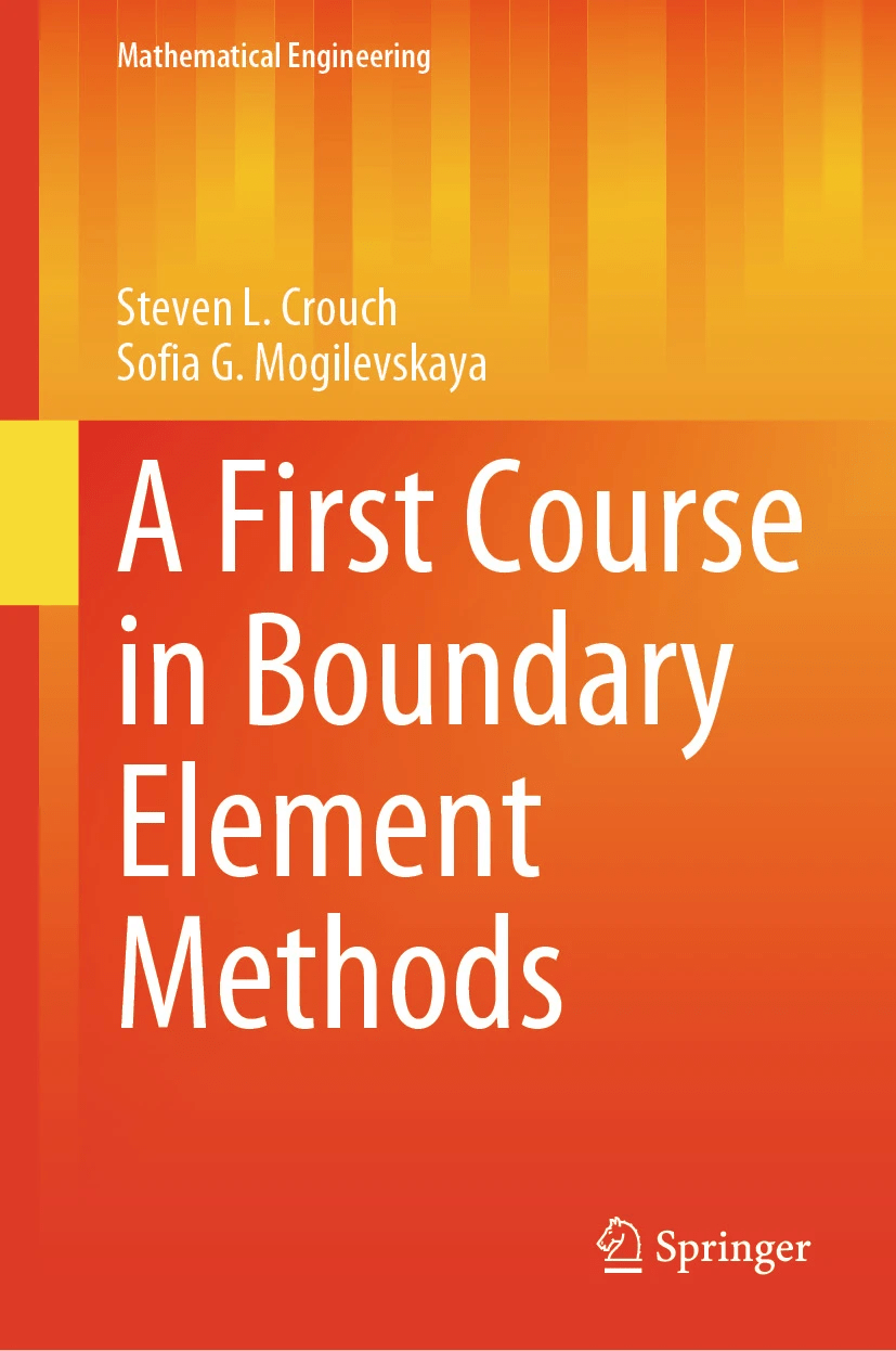 A First Course In Boundary Element Methods Steven L Crouch Sofia G Mogilevskaya