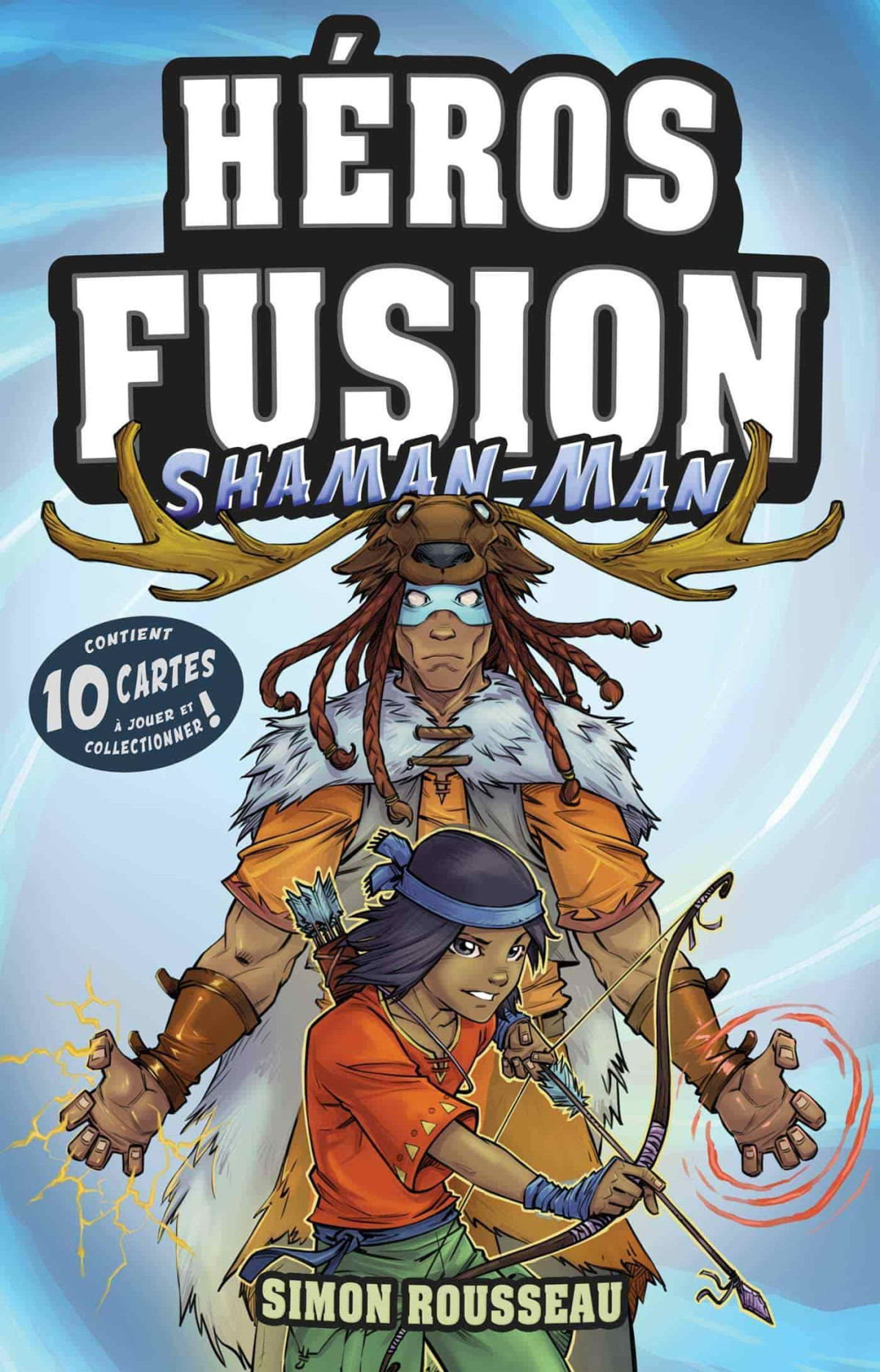 Héros Fusion Shamanman Simon Rousseau