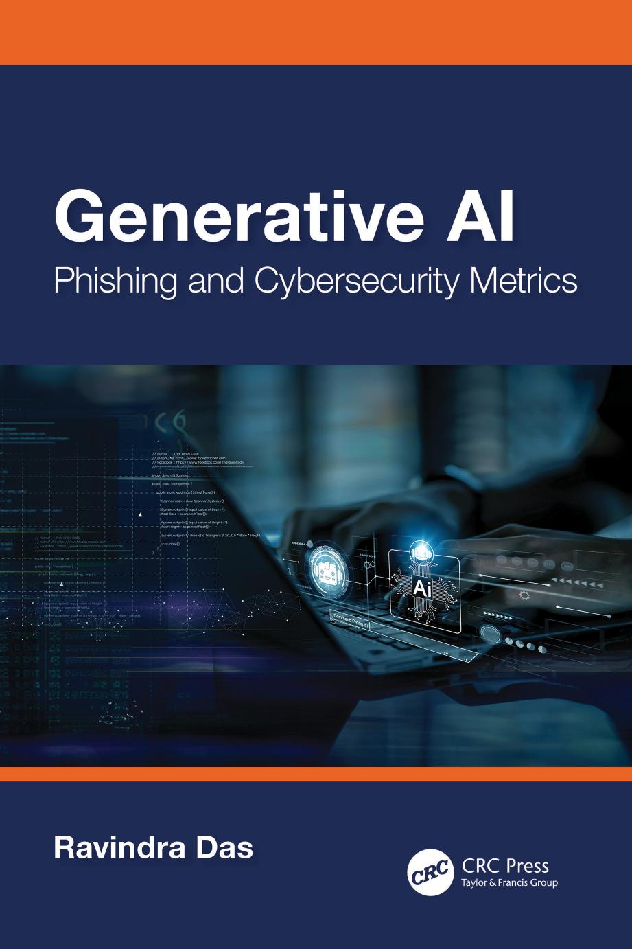 Generative Ai Phishing And Cybersecurity Metrics Ravindra Das