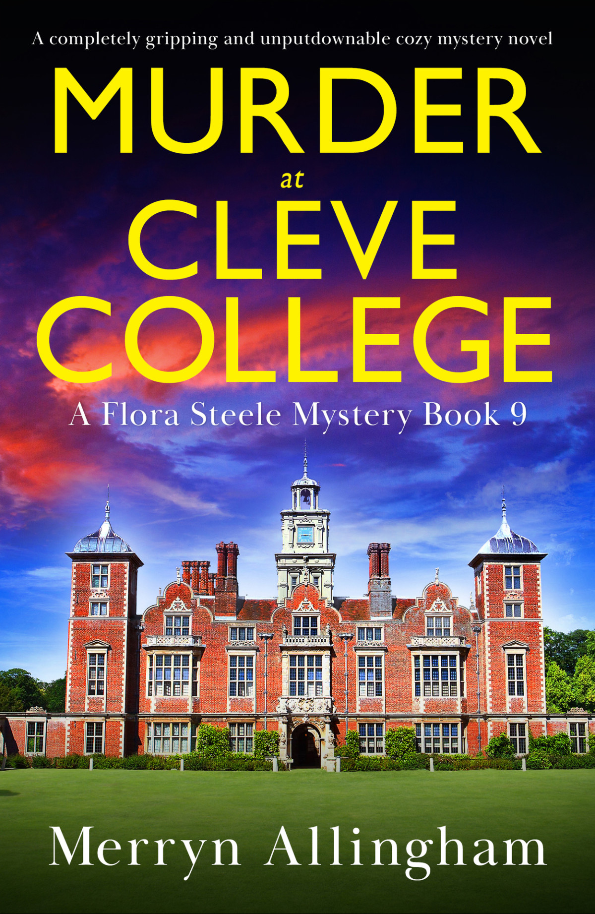 Murder At Cleve College A Completely Gripping And Unputdownable Cozy Mystery Novel A Flora Steele Mystery Book 9 Merryn Allingham