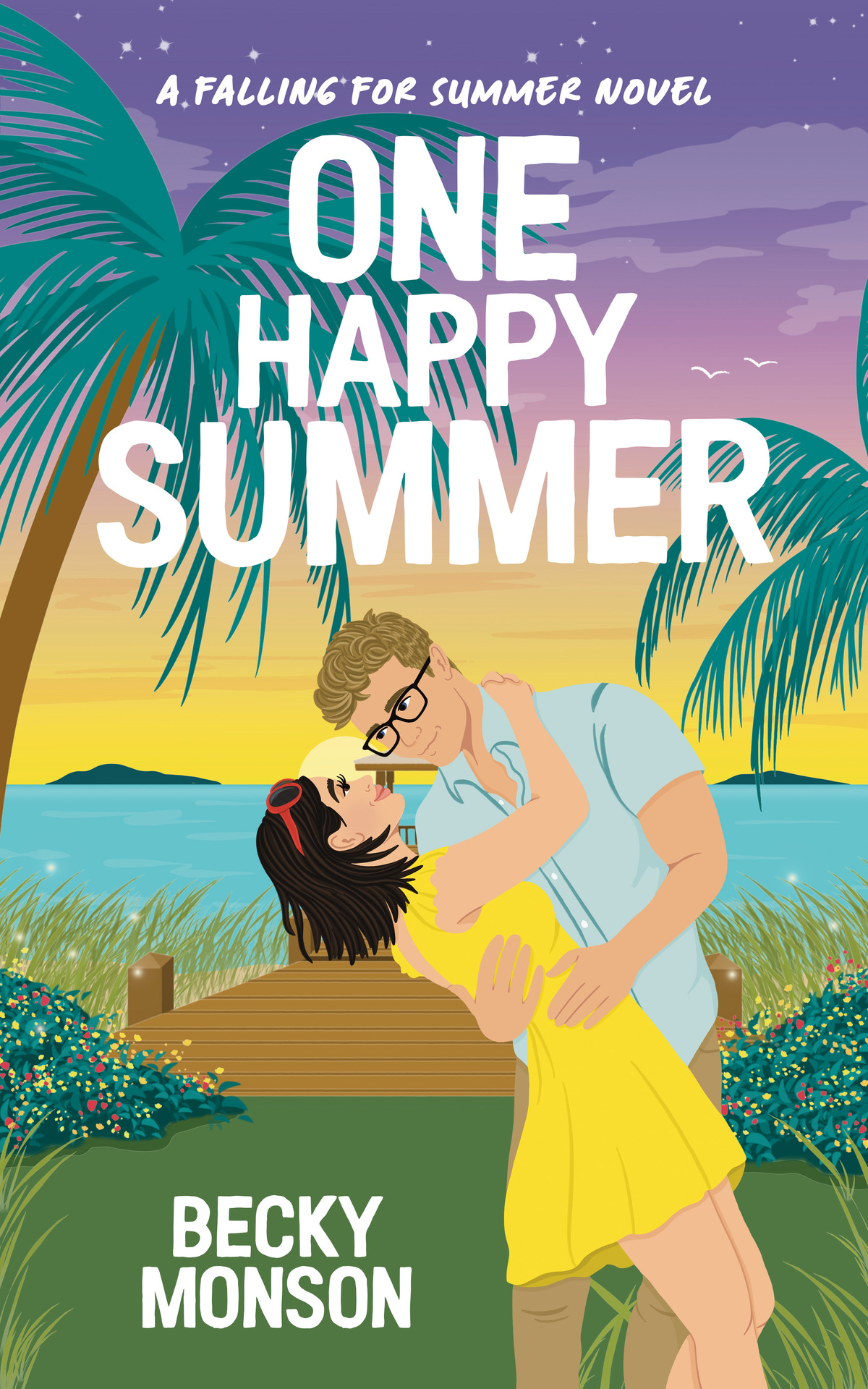 One Happy Summer A Celebrity Romantic Comedy Becky Monson