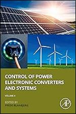 Control Of Power Electronic Converters And Systems Volume 4 Frede Blaabjerg